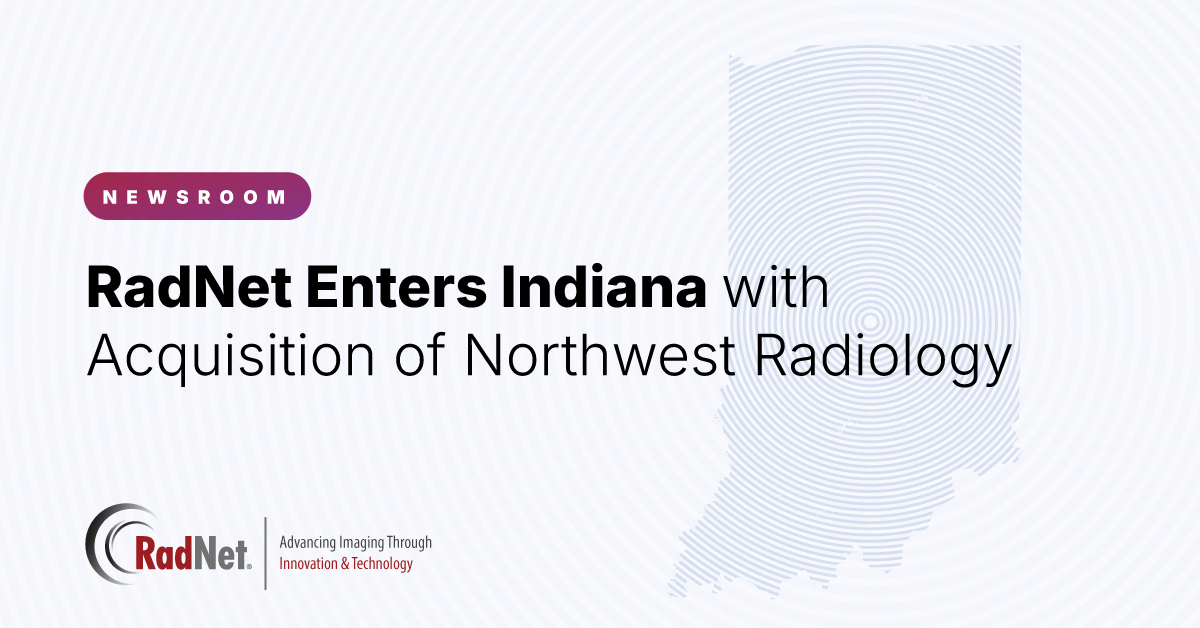 RadNet Enters Indiana with Acquisition of Northwest Radiology